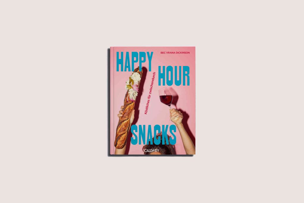 Happy Hour Snacks © Callwey