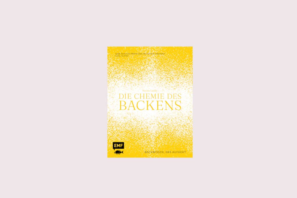 Die Chemie des Backens © EMF Verlag